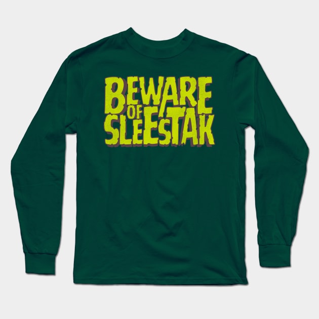 Beware of Sleestak Long Sleeve T-Shirt by darklordpug